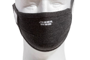 PRINTED GRAPHIC - "IF YOU'RE READING THIS YOU'RE TOO CLOSE" - BASIC BINDING MASK [PRE-ORDER]
